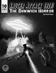 Saucer Attack 1928!: The Dunwich ‘Horror' appears in The Unspeakable Oath 21